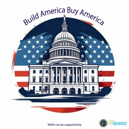 Leveraging Build America Buy America Act: How LEDdynamics Can Support Your Project